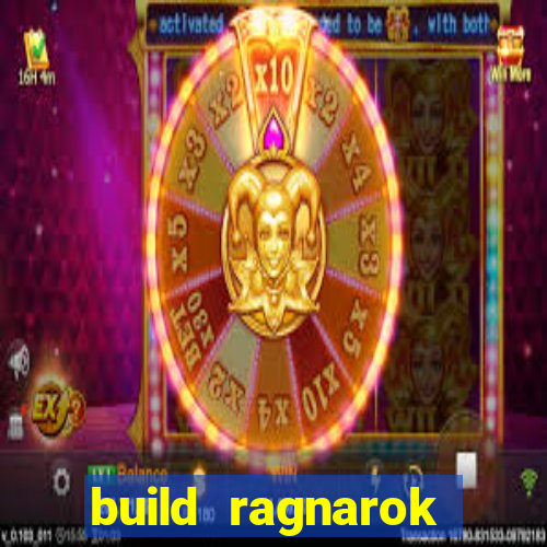 build ragnarok history reborn 1x